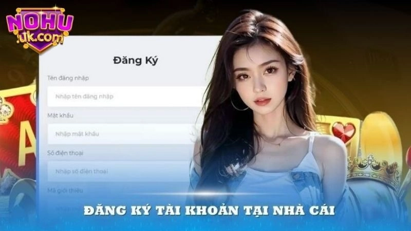 Hướng Dẫn Đăng Ký Nohu Đầy Chi Tiết